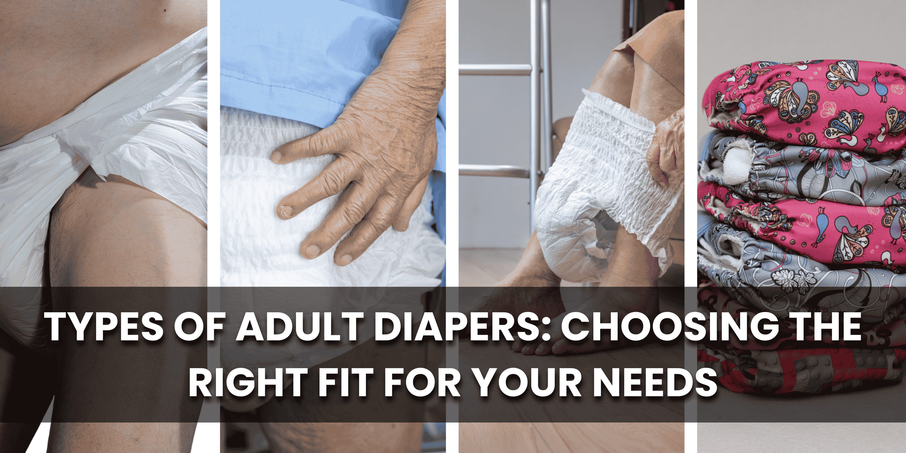 Types of Adult Diapers. Realcare Adult Diapers