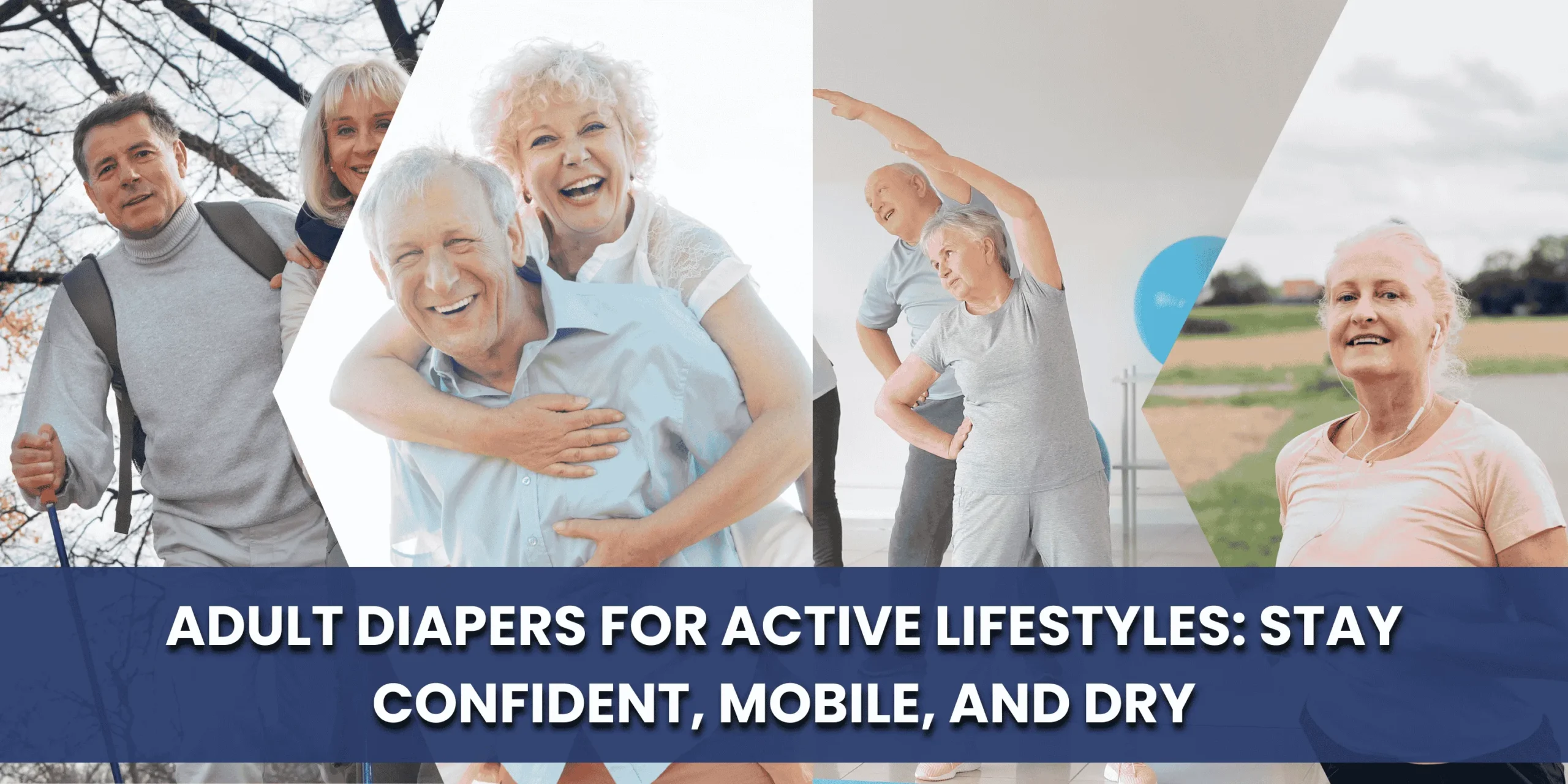 Adult Diapers for Active Lifestyles